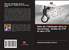 Capa do livro de Rôle de l'idéologie dans le terrorisme : Étude du TTP et des LTTE 