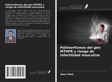 Capa do livro de Polimorfismos del gen MTHFR y riesgo de infertilidad masculina 