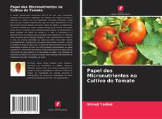 Buchcover von Papel dos Micronutrientes no Cultivo do Tomate