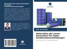 Materialien der neuen Generation für Super-kondensatoranwendungen的封面