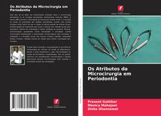 Borítókép a  Os Atributos da Microcirurgia em Periodontia - hoz