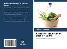 Buchcover von Krankenhausklöster im alten Sri Lanka