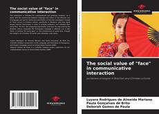 The social value of "face" in communicative interaction kitap kapağı