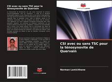 Portada del libro de CSI avec ou sans TSC pour la ténosynovite de Quervain