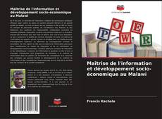 Buchcover von Maîtrise de l'information et développement socio-économique au Malawi
