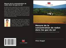 Bookcover of Mesure de la concentration de radon dans les gaz du sol