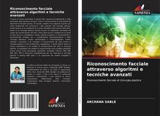 Capa do livro de Riconoscimento facciale attraverso algoritmi e tecniche avanzati 