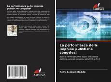 Bookcover of La performance delle imprese pubbliche congolesi
