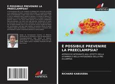 Capa do livro de È POSSIBILE PREVENIRE LA PREECLAMPSIA? 