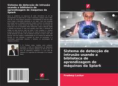 Buchcover von Sistema de detecção de intrusão usando a biblioteca de aprendizagem de máquinas da Spiark