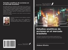 Bookcover of Estudios analíticos de acciones en el mercado brasileño