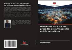 Buchcover von Notions de base sur les procédés de raffinage des unités pétrolières