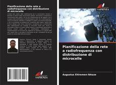 Capa do livro de Pianificazione della rete a radiofrequenza con distribuzione di microcelle 
