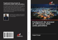 Обложка Fondamenti dei processi di raffinazione delle unità petrolifere