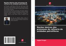 Buchcover von Noções básicas dos processos de refinaria de unidades petrolíferas