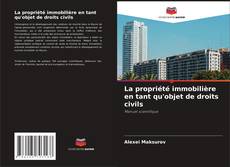 Capa do livro de La propriété immobilière en tant qu'objet de droits civils 