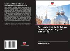 Capa do livro de Particularités de la loi sur le mariage de l'Église orthodoxe 