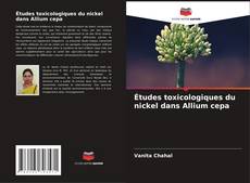 Capa do livro de Études toxicologiques du nickel dans Allium cepa 