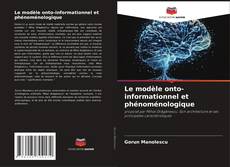 Bookcover of Le modèle onto-informationnel et phénoménologique