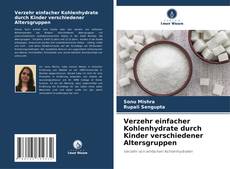 Capa do livro de Verzehr einfacher Kohlenhydrate durch Kinder verschiedener Altersgruppen 