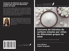 Buchcover von Consumo de hidratos de carbono simples por niños de diferentes grupos de edad