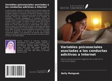 Capa do livro de Variables psicosociales asociadas a las conductas adictivas a Internet 