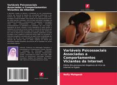 Variáveis Psicossociais Associadas a Comportamentos Viciantes da Internet kitap kapağı