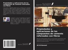 Capa do livro de Propiedades y aplicaciones de los compuestos de cemento reforzados con fibras 