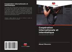 Capa do livro de Coopération internationale et interétatique 