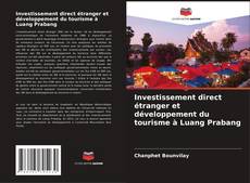 Investissement direct étranger et développement du tourisme à Luang Prabang kitap kapağı