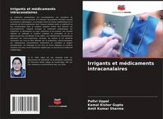 Buchcover von Irrigants et médicaments intracanalaires