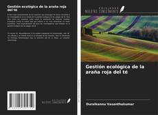 Bookcover of Gestión ecológica de la araña roja del té