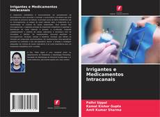 Irrigantes e Medicamentos Intracanais kitap kapağı