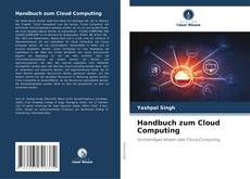 Copertina di Handbuch zum Cloud Computing