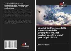 Capa do livro de Analisi dell'inizio e della cessazione delle precipitazioni, dei periodi secchi e umidi per l'agricoltura 
