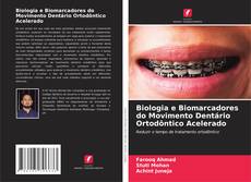 Portada del libro de Biologia e Biomarcadores do Movimento Dentário Ortodôntico Acelerado