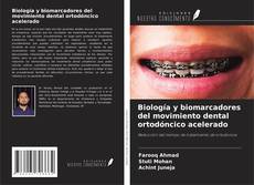 Обложка Biología y biomarcadores del movimiento dental ortodóncico acelerado