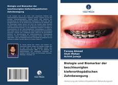 Biologie und Biomarker der beschleunigten kieferorthopädischen Zahnbewegung kitap kapağı