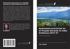 Portada del libro de Autonomía provincial en el Punjab durante la India británica:1937-47