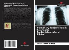 Pulmonary Tuberculosis in Kisangani: Epidemiological and Clinical的封面