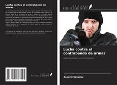Buchcover von Lucha contra el contrabando de armas