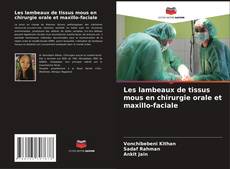 Portada del libro de Les lambeaux de tissus mous en chirurgie orale et maxillo-faciale