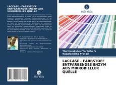 LACCASE - FARBSTOFF ENTFÄRBENDES ENZYM AUS MIKROBIELLER QUELLE kitap kapağı