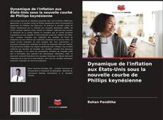 Dynamique de l'inflation aux États-Unis sous la nouvelle courbe de Phillips keynésienne的封面
