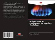 Bookcover of Arduino pour les applications de transfert de chaleur