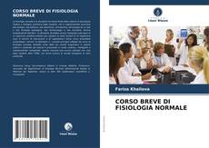 CORSO BREVE DI FISIOLOGIA NORMALE kitap kapağı