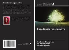 Bookcover of Endodoncia regenerativa