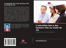 Capa do livro de L'infertilité liée à des facteurs liés au mode de vie 