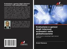 Capa do livro de Evoluzione e genesi degli interessi economici nella globalizzazione 