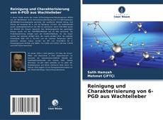 Reinigung und Charakterisierung von 6-PGD aus Wachtelleber kitap kapağı